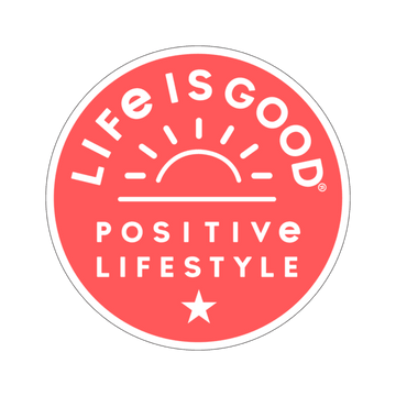Life is Good Positive Rising Sun 4