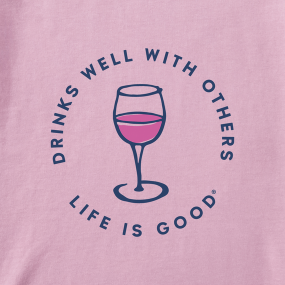 Life is Good Women's Drinks Well with Others Wine Crusher Vee