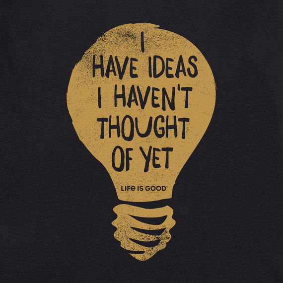 Life is Good Men's Ideas I Haven't Thought of Yet Crusher Tee