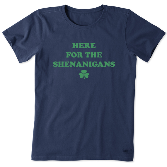 Life is Good Women's Here for the Shenanigans Crusher Tee