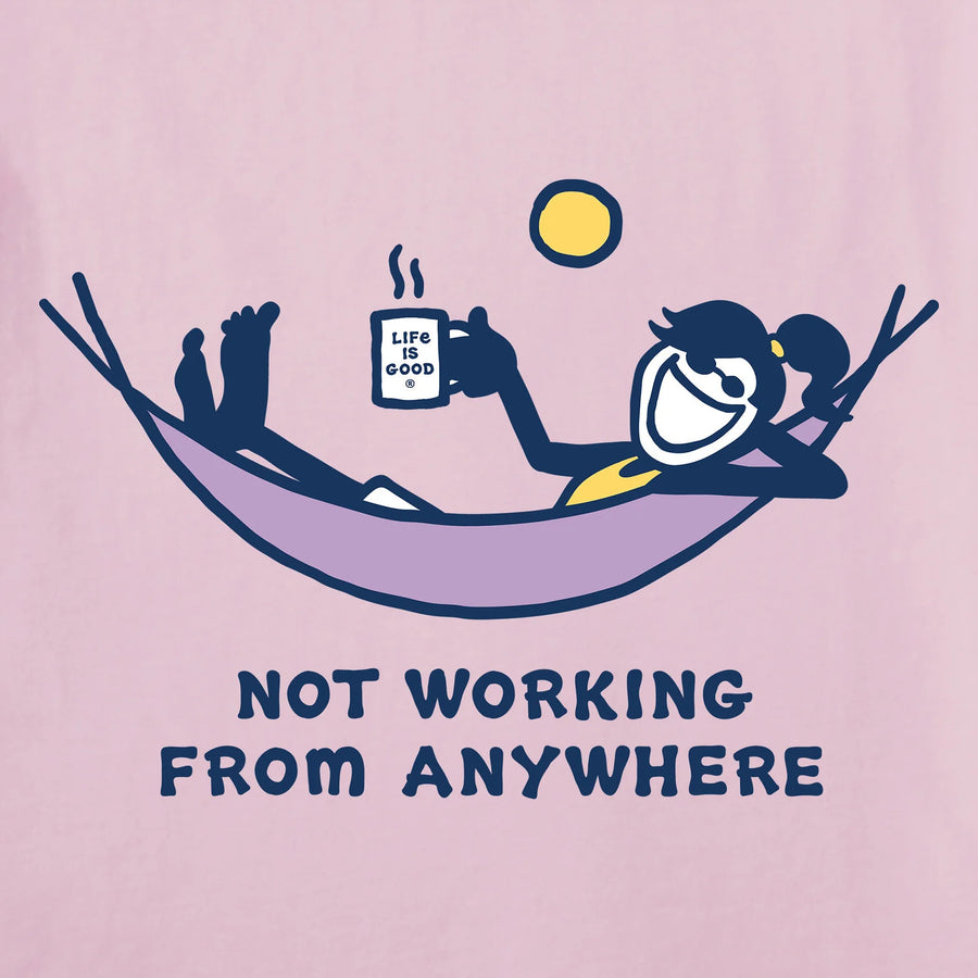 Life is Good Women's Jackie Not Working From Anywhere Crusher Tee