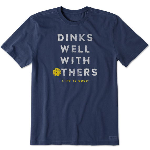 Life is Good Men's Dinks Well With Others Pickleball Crusher Tee