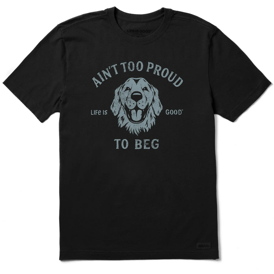 Life is Good Men's Ain't Too Proud to Beg Crusher Tee