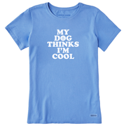 Life is Good Women's Clean My Dog Thinks I'm Cool Crusher Lite Tee