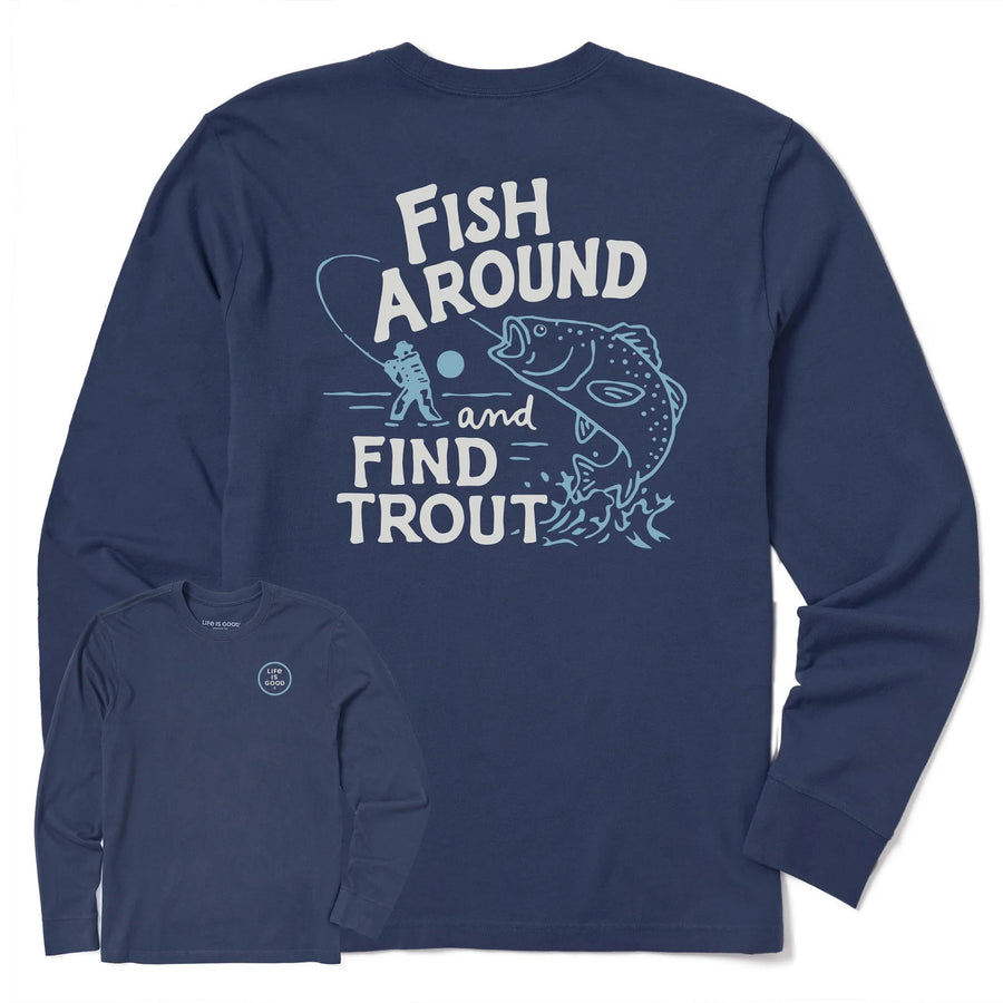 Life is Good Men's Fish Around and Find Out Long Sleeve Crusher Tee