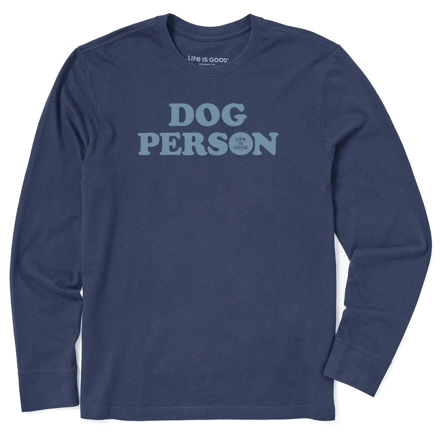 Life is Good Men's Dog Person Text Long Sleeve Crusher Tee