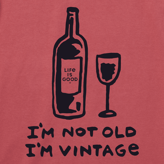 Life is Good Men's Crusher Tee I'm Not Old I'm Vintage Wine