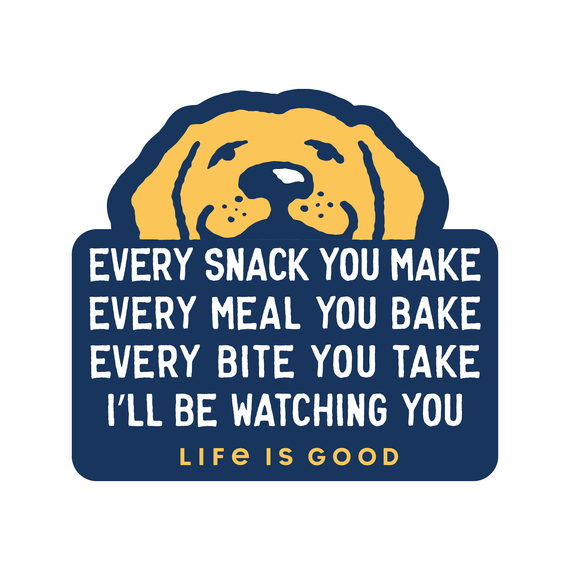Life is Good Die Cut Decal I'll Be Watching You