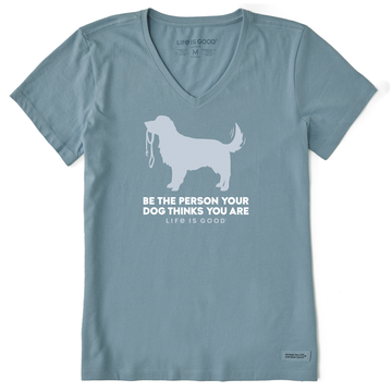 Life is Good Women's Crusher Vee Be The Person Dog